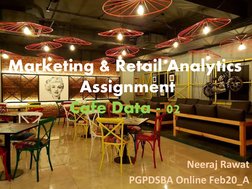 Neeraj Rawat
PGPDSBA Online Feb20_A
Marketing & Retail Analytics
 Assignment
Cafe Data - 02
