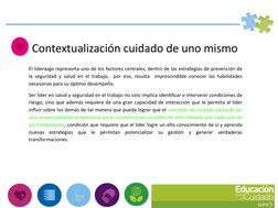 Contextualización cuidado de uno mismo
El liderazgo representa uno de los factores centrales, dentro de las estrategias de