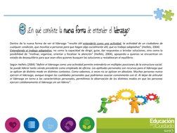 Dentro de la nueva forma de ver el liderazgo “resulta útil entenderlo como una actividad, la actividad de un ciudadano de 
cu