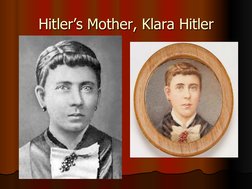 Hitler’s Mother, Klara Hitler 
