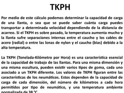 2
Por medio de este cálculo podemos determinar la capacidad de carga 
de una llanta, o sea que se puede saber cuánta carga pu