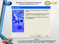Contacto: 
E.U. y Canadá (011)(52)(55)59317268, Otros países (00)(52)(55)59317268 
Nacional (0155) 5931 7268   Nextel: (0155)