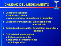 9
3.  Calidad de Servicio: 
     a. Servicio al cliente
     b. Abastecimiento, competencia e integridad
4.  Calidad Biofarma