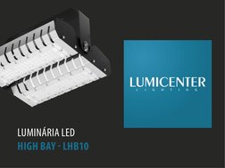 LUMINÁRIA LED 
HIGH BAY - LHB10
