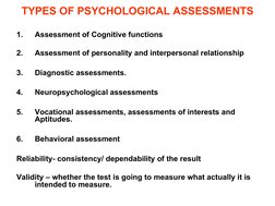 TYPES OF PSYCHOLOGICAL ASSESSMENTS
1.
Assessment of Cognitive functions
2.
Assessment of personality and interpersonal re