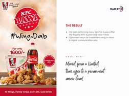 •
3rd best performing menu item for 3 years after 
the flagship KFC bucket and value meals. 
•
Optimised return on investment