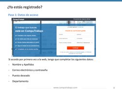 www.computrabajo.com
Si accedo por primera vez a la web, tengo que completar los siguientes datos:
-
Nombre y Apellidos
-
Cor