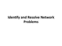 Identify and Resolve Network 
Problems
