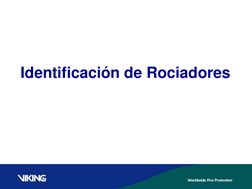   
 
 
 
  
 
 
     
Identificación de Rociadores 
