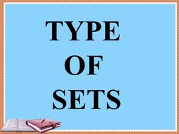 TYPE 
OF 
SETS
