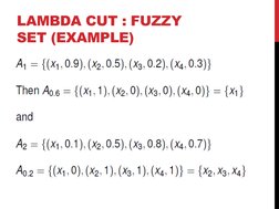 LAMBDA CUT : FUZZY 
SET (EXAMPLE)
