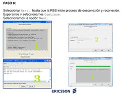 PASO 8:
Seleccionar Next, hasta que la RBS inicie proceso de desconexión y reconexión.
Esperamos y seleccionamos Continue.
Se