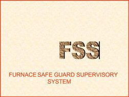  
 
FURNACE SAFE GUARD SUPERVISORY 
SYSTEM
