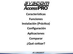 Características
Funciones
Instalación (Práctica)
Configuración
Aplicaciones
Comparar
¿Qué cotizar?
