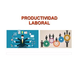 Gestión del Talento Humano                                        
 
 
 
Ing. Ricardo Cano Suárez PRODUCTIVIDAD LABORAL 
PROD