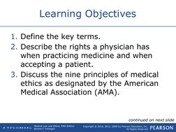 Copyright © 2016, 2012, 2009 by Pearson Education, Inc.
All Rights Reserved
Medical Law and Ethics, Fifth Edition
Bonnie F. F