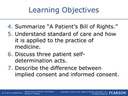 Copyright © 2016, 2012, 2009 by Pearson Education, Inc.
All Rights Reserved
Medical Law and Ethics, Fifth Edition
Bonnie F. F