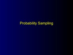 Probability Sampling
Probability Sampling
