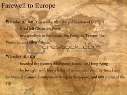 Farewell to Europe
October 3. 1891 (two weeks after the publication of the Fili)
~Rizal left Ghent for Paris
~said goodbye t
