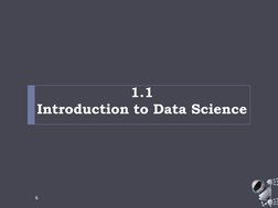 1.1
Introduction to Data Science
6
