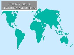  
 
SUJETOS  DE LA
SUJETOS  DE LA
SEGURIDAD MARITIMA
SEGURIDAD MARITIMA
