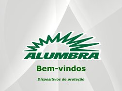 Bem-vindos
Dispositivos de proteção
