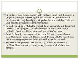 Sit on the critical task personally with the team to get the job done in a 
proper way instead of shooting the instructions.