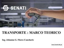 www.senati.edu.pe
TRANSPORTE : MARCO TEORICO
Ing. Johanna G. Flores Cancharis
