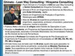2
LEAN WAY ACADEMY
• Publicou livro e dezenas de artigos sobre Gestão de Operações e Lean.
• Atuação na Academia, em Programa