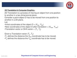 Department of Computer Science and Engineering
28-09-2021
4
2D Translation in Computer Graphics-
2D Translation is a process