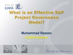 What is an Effective SAP 
Project Governance 
Model?
Muhammad Razeen
EJADA Systems
March 16, 2010
