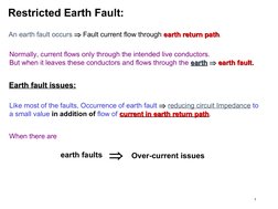 1
Restricted Earth Fault:
Normally, current flows only through the intended live conductors.                          
But wh