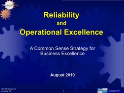 The RM Group, Inc.
Knoxville, TN 
Copyright 2012
Copyright 2017
MaximoWorld
1
Reliability
and
Operational Excellence
A Common