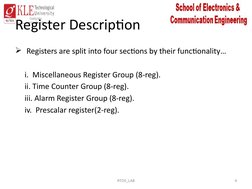 Register Description
 Registers are split into four sections by their functionality…
i.  Miscellaneous Register Group (8-reg