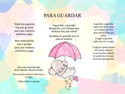 PARA GUARDAR
Todo está desordenado, 
desarreglado, desparramado.
Pero pronto volverá cada cosa a 
su lugar.
Todos vamos a ayu