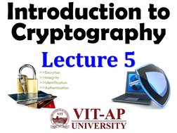 Introduction to
Cryptography
Lecture 5
