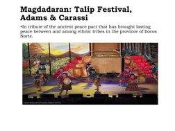 Magdadaran: Talip Festival, 
Adams & Carassi 
•In tribute of the ancient peace pact that has brought lasting 
peace between a