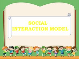SOCIAL    
INTERACTION MODEL
