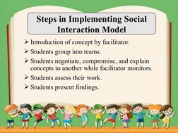 Introduction of concept by facilitator.
Students group into teams.
Students negotiate, compromise, and explain 
concepts t