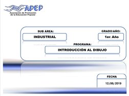 INDUSTRIAL 
INTRODUCCIÓN AL DIBUJO  
1er. Año   
    12  06  2019 
