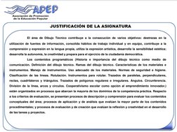 El área de Dibujo Técnico contribuye a la consecución de varios objetivos: destrezas en la 
utilización de fuentes de infor