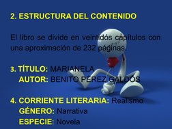 2. ESTRUCTURA DEL CONTENIDO
 
El libro se divide en veintidós capítulos con 
una aproximación de 232 páginas.
 
3. TÍTULO: MA