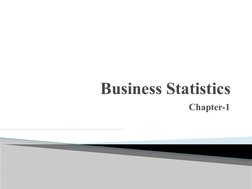 Business Statistics
Chapter-1
