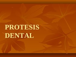 PROTESIS
DENTAL
