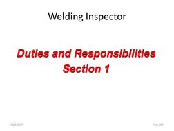 Welding Inspector
4/23/2007
1 of 691
Duties and Responsibilities
Section 1
