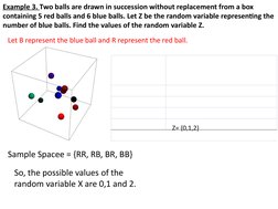 Example 3. Two balls are drawn in succession without replacement from a box 
containing 5 red balls and 6 blue balls. Let Z b