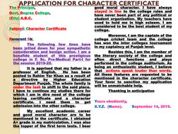 APPLICATION FOR CHARACTER CERTIFICATE
The Principal,
Govt. Degree College,
(City) A.B.C.
Subject: Character Certificate
Rever