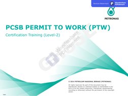 ©UPSTREAM HSE 2017
1
© 2014 PETROLIAM NASIONAL BERHAD (PETRONAS)
All rights reserved. No part of this document may be 
reprod