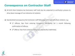 ©UPSTREAM HSE 2017
9
Open
All ZeTo Rule Violations by Contractor staff shall also be subjected to verification process to
dr