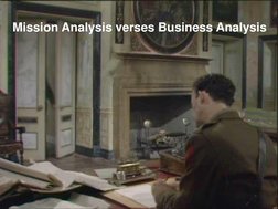 Mission Analysis verses Business Analysis
